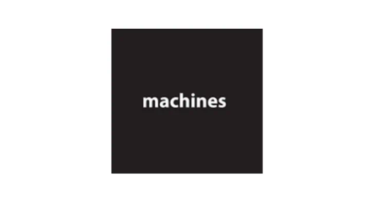 MACHINES